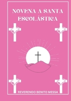 Novena a Santa Escolástica (Spanish Edition) B0DWT2YK6S Book Cover