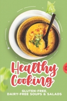 Healthy Cooking: Gluten-Free, Dairy-Free Soups & Salads: Low-Carb Salads B09GJJ1VH3 Book Cover