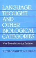 Language, Thought and Other Biological Categories: New Foundations for Realism (Bradford Book Series) 0262631156 Book Cover