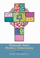 Frases De Amor, Perd�n Y Exhortaci�n: Volumen 5 1506535119 Book Cover