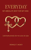 Everyday : My Absolute Best for My King 1966007027 Book Cover