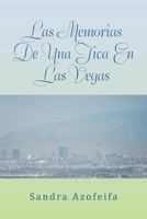Las Memorias de Una Tica En Las Vegas 147715907X Book Cover
