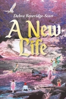 A New Life 1098062043 Book Cover
