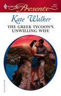 The Greek Tycoon's Unwilling Wife (Harlequin Presents) 0373126778 Book Cover