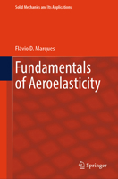 Fundamentals of Aeroelasticity (Solid Mechanics and Its Applications, 279) 3031709500 Book Cover