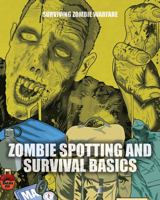 Zombie Spotting and Survival Basics 1499463839 Book Cover