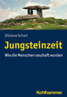 Jungsteinzeit : Wie Die Menschen Sesshaft Wurden 3170367404 Book Cover