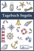 Tagebuch Segeln: 120 Seiten, Liniert, 6x9 inch (15.24 x 22.86 cm) Soft cover 1077489412 Book Cover