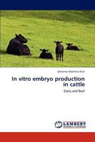 In vitro embryo production in cattle 3659222879 Book Cover