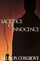 Sacrifice of Innocence 0984028196 Book Cover