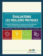 Evaluations - Les Meilleures Pratiques: Un Guide de Planification, de Ressources Et de References Pour Les Ateliers d'Apprentissage En Profondeur 1537492713 Book Cover