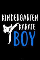 Kindergarten Karate Boy: Martial Arts Kindergarten Gift Sketch Pad for Boys 1987501519 Book Cover