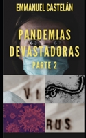Pandemias Devastadoras: Parte 2 B08CP7F44L Book Cover