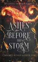 Ashes Before the Storm (The Ashwing Ascension Adventures) 1957446102 Book Cover