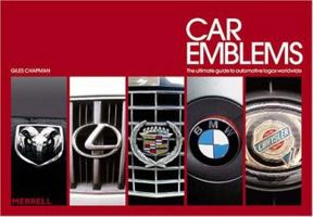 Car Emblems: The Ultimate Guide to Automotive Logos Worldwide 0785831339 Book Cover