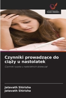 Czynniki prowadzace do ciazy u nastolatek (Polish Edition) 6209827675 Book Cover