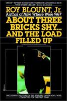 About Three Bricks Shy of a Load:  A highly irregular lowdown on the year the Pittsburgh Steelers were super but missed the bowl 0822958341 Book Cover
