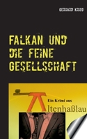 Falkan und die feine Gesellschaft 3751916660 Book Cover