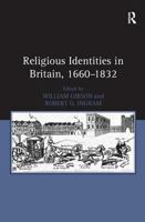 Religious Identities In Britain, 1660-1832 0754632091 Book Cover