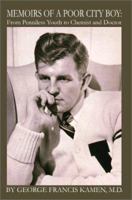 Memoirs of a Poor City Boy: From Penniless Youth to Chemist and Doctor 0595225500 Book Cover