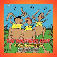 The Brothers Foot: A Hare Raising Story 1438942699 Book Cover