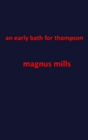 an early bath for thompson B0DZBNNV2M Book Cover
