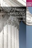 Athenian Democracy: A Sourcebook 1441113711 Book Cover