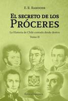 El Secreto de los Pr�ceres Tomo II: La historia de Chile contada desde dentro 9563987896 Book Cover