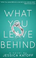 What You Leave Behind 1494345897 Book Cover
