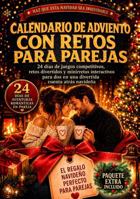 Calendario de Adviento con retos para parejas: 24 días de juegos competitivos, retos divertidos y mini retos interactivos para dos en una divertida cuenta atrás navideña (Spanish Edition) 1966449402 Book Cover