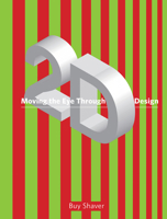 Moving the Eye Through 2-D Design: A Visual Primer 1841503630 Book Cover