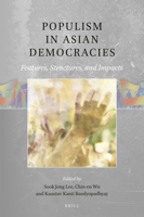 Populism in Asian Democracies Features, Structures, and Impacts 9004444343 Book Cover