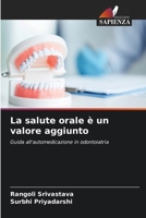 La salute orale è un valore aggiunto 6207320468 Book Cover