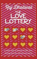 The Love Lottery: a comic tale of lessons in life, love, dating and the odd samosa party 1912262703 Book Cover