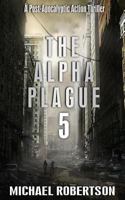 The Alpha Plague 5 1542970202 Book Cover