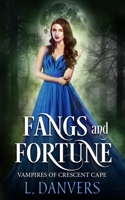 Fangs and Fortune 1095333526 Book Cover