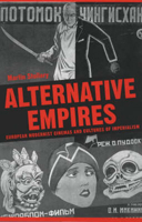 Alternative Empires: European Modernist Cinemas and Cultures of Imperialism 0859896048 Book Cover