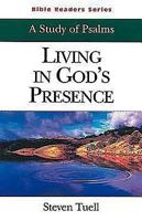Living in God's Presence: A Study of Psalms 0687092566 Book Cover