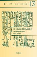 Le Papyrus Dramatique Du Ramesseum: Etude Des Structures de la Composition 904292022X Book Cover