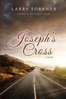 Joseph's Cross 1099178002 Book Cover