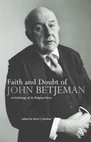 Faith And Doubt of John Betjeman: An Anthology of Betjeman's Religious Verse 0826482724 Book Cover