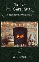 Oh No! It's Christmas: A Book for the Whole Year 1786234122 Book Cover