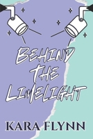 Behind The Limelight [Discreet Version] B0F4XL6D4J Book Cover