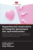 Hyperthermie testiculaire et intégrité génomique des spermatozoïdes (French Edition) 6630214102 Book Cover