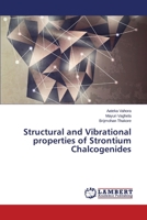 Structural and Vibrational properties of Strontium Chalcogenides 365952980X Book Cover