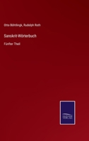 Sanskrit-Wörterbuch: Fünfter Theil 3337334172 Book Cover