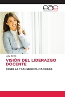 Visión del Liderazgo Docente (Spanish Edition) 620001356X Book Cover