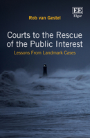 Courts to the Rescue of the Public Interest: Lessons From Landmark Cases 1035355876 Book Cover