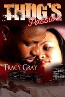 Thug's Passion 0977650766 Book Cover