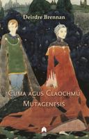 Cuma agus Claochmu : Mutagenesis 1851322396 Book Cover